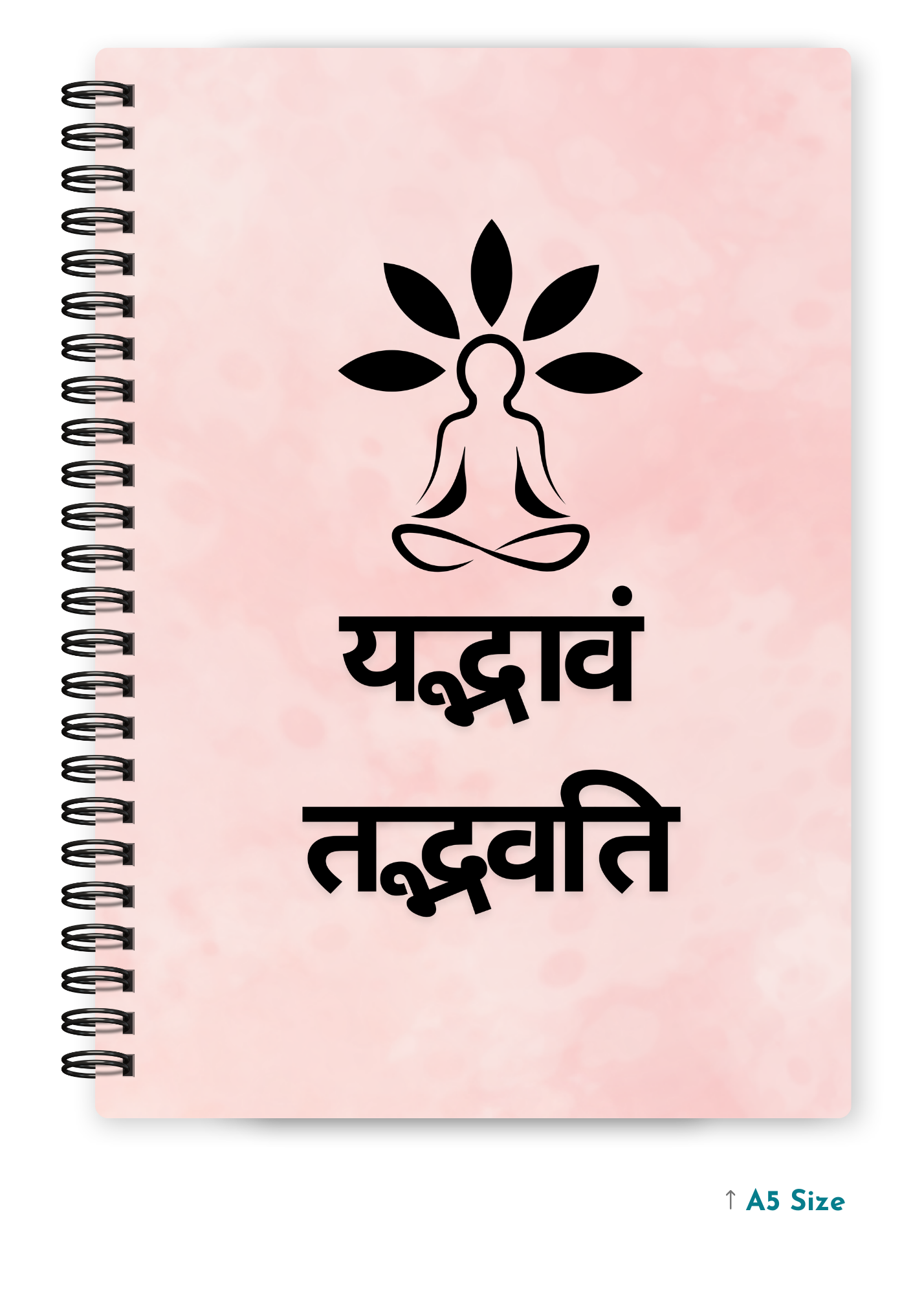 YAD BHAVAM TAD BHAVATI cover page - A5 / A6 Size Wiro Notebook