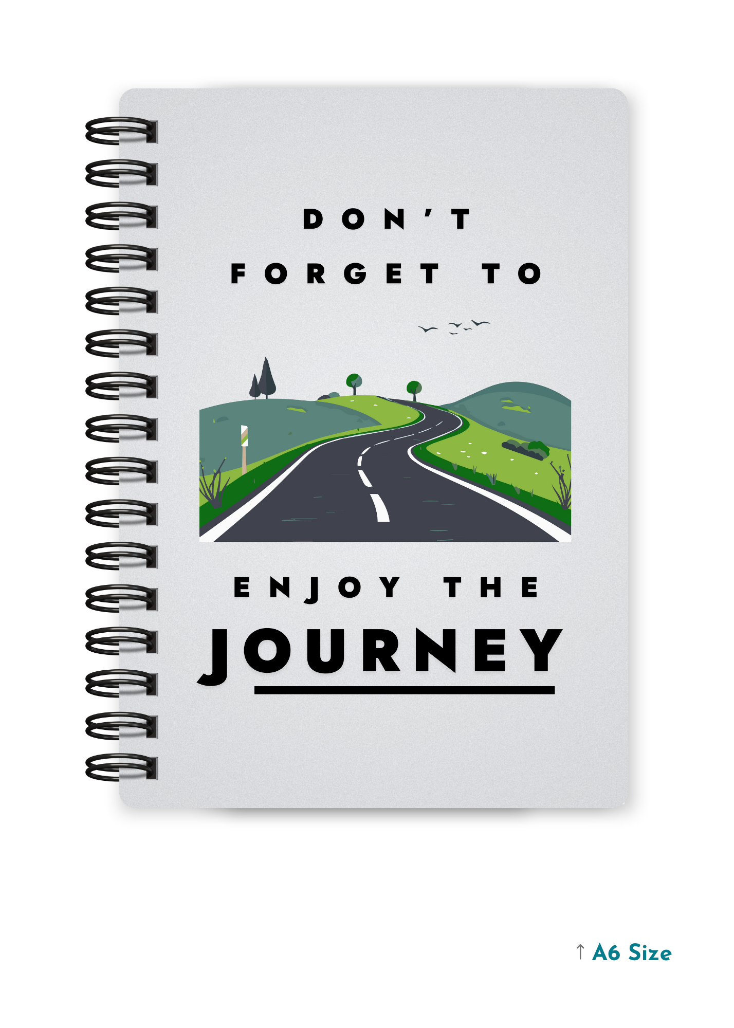 DON'T FORGET TO ENJOY cover page - A5 / A6 Size Wiro Notebook