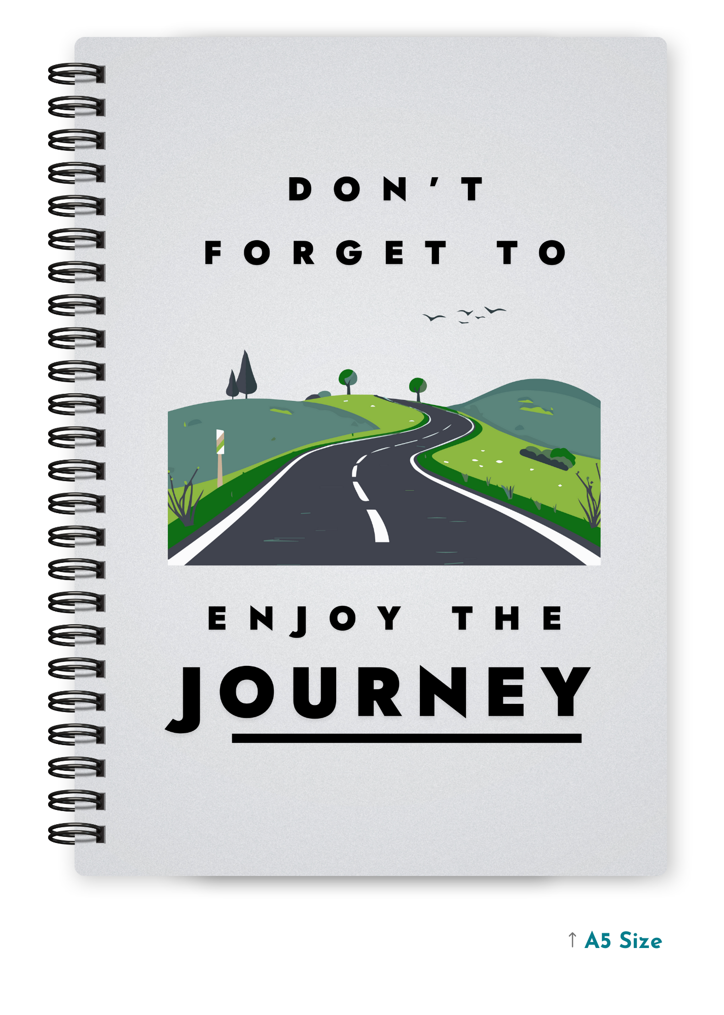 DON'T FORGET TO ENJOY cover page - A5 / A6 Size Wiro Notebook