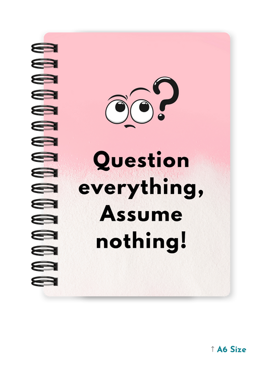 QUESTION EVERYTHING cover page - A5 / A6 Size Wiro Notebook