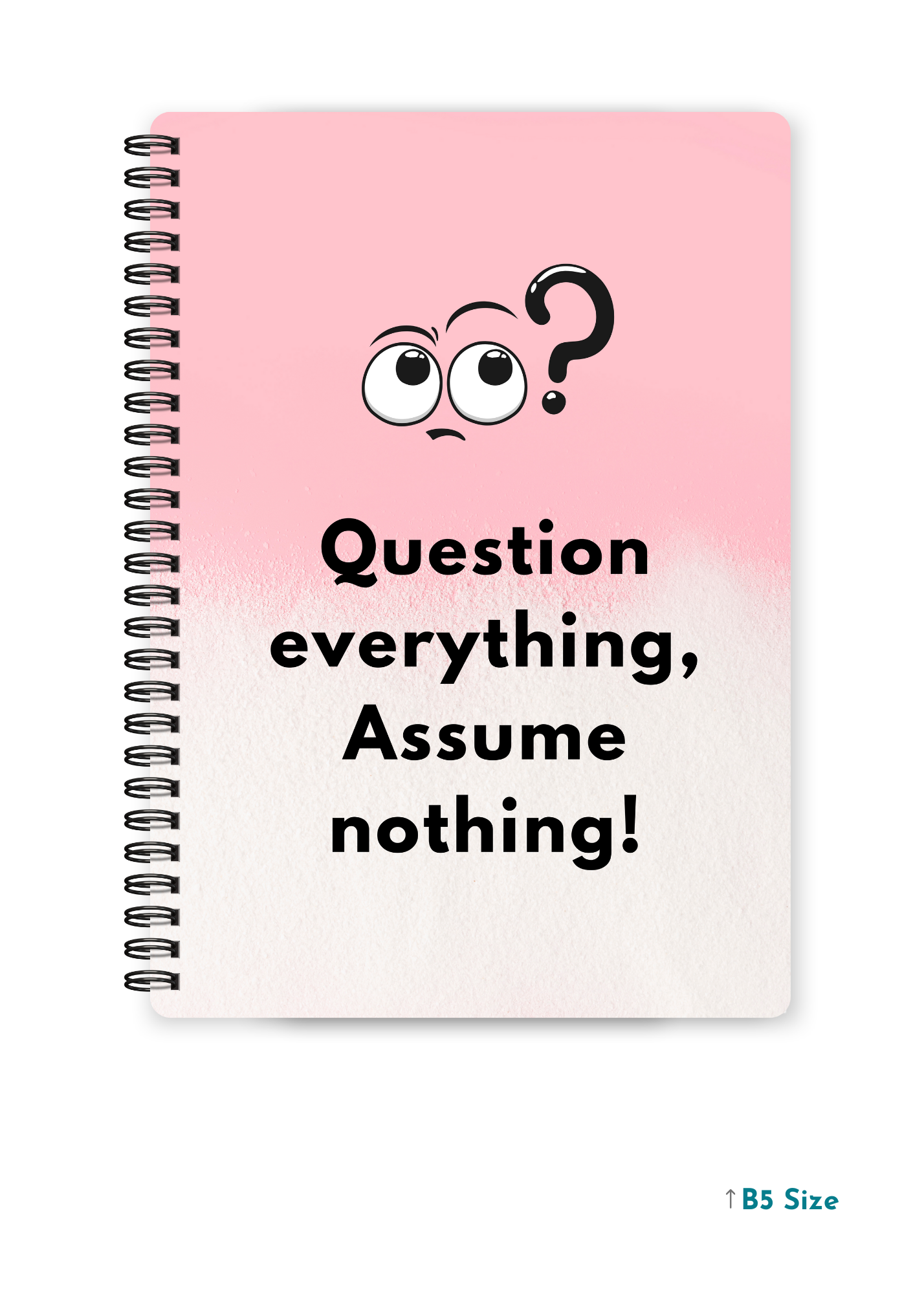 QUESTION EVERYTHING cover page - A4 / B5 Size Wiro Notebook