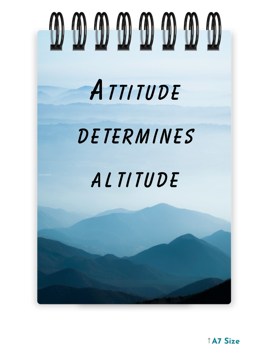 ATTITUDE DETERMINES ALTITUDE cover page - A7 Size Pocket Notepad