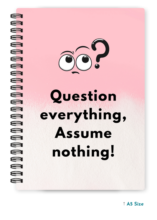 QUESTION EVERYTHING cover page - A5 / A6 Size Wiro Notebook