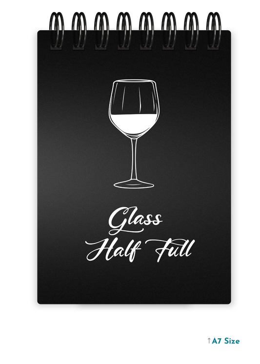 GLASS HALF FULL cover page - A7 Size Pocket Notepad