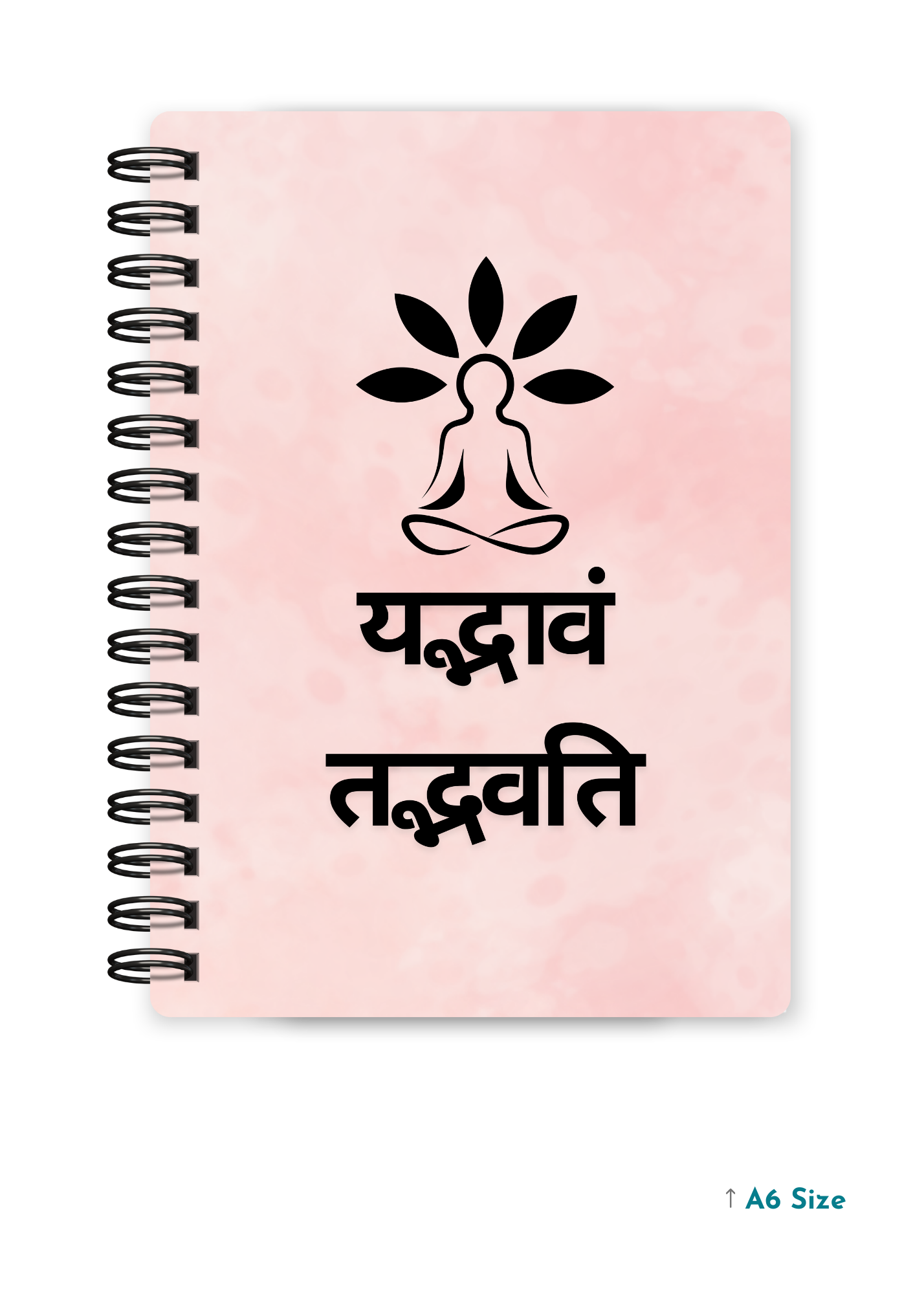 YAD BHAVAM TAD BHAVATI cover page - A5 / A6 Size Wiro Notebook