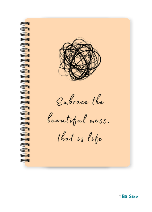 EMBRACE THE BEAUTIFUL MESS cover page - A4 / B5 Size Wiro Notebook