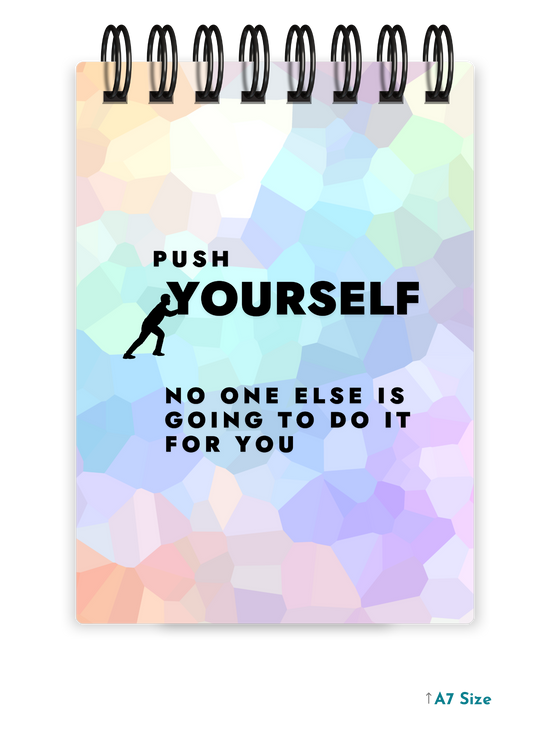 PUSH YOURSELF cover page - A7 Size Pocket Notepad