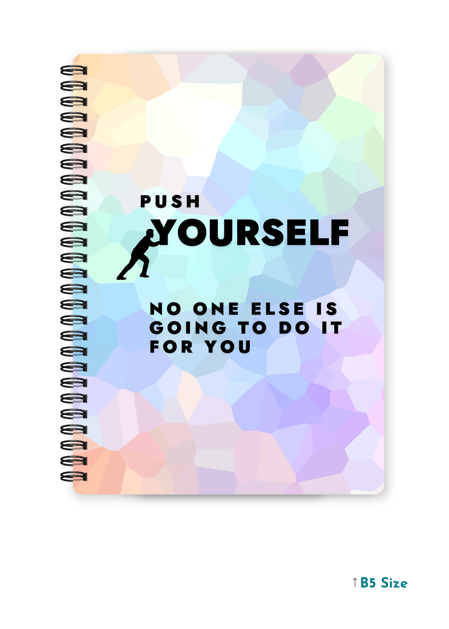 PUSH YOURSELF cover page - A4 / B5 Size Wiro Notebook