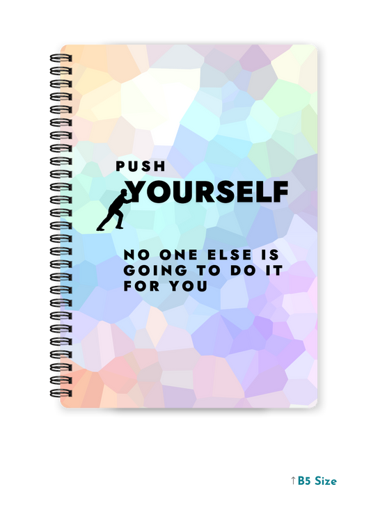 PUSH YOURSELF cover page - A4 / B5 Size Wiro Notebook
