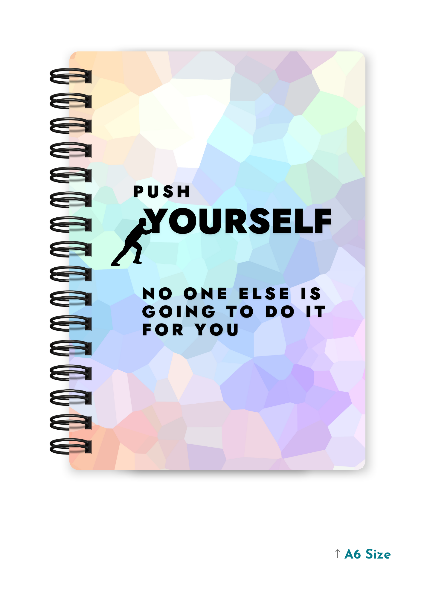 PUSH YOURSELF cover page - A5 / A6 Size Wiro Notebook