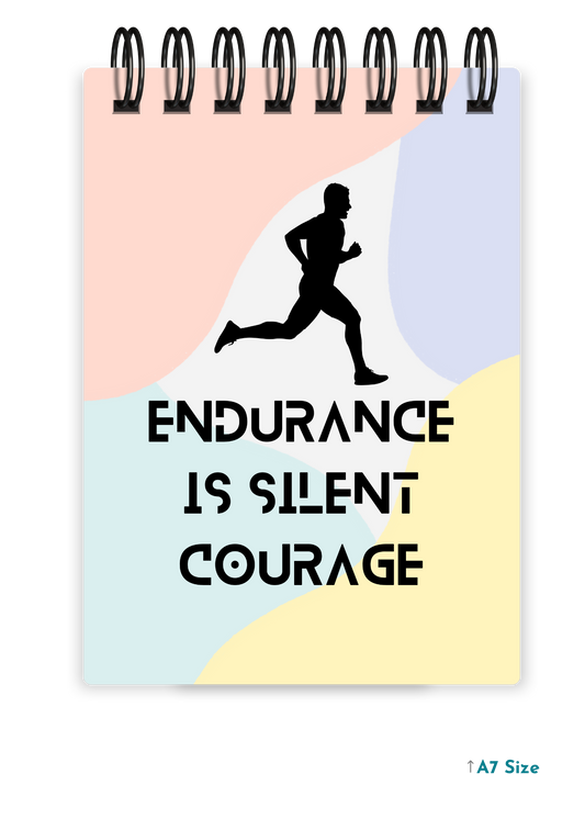 ENDURANCE IS SILENT COURAGE cover page - A7 Size Pocket Notepad
