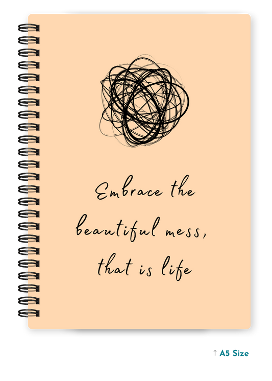 EMBRACE THE BEAUTIFUL MESS cover page - A5 / A6 Size Wiro Notebook