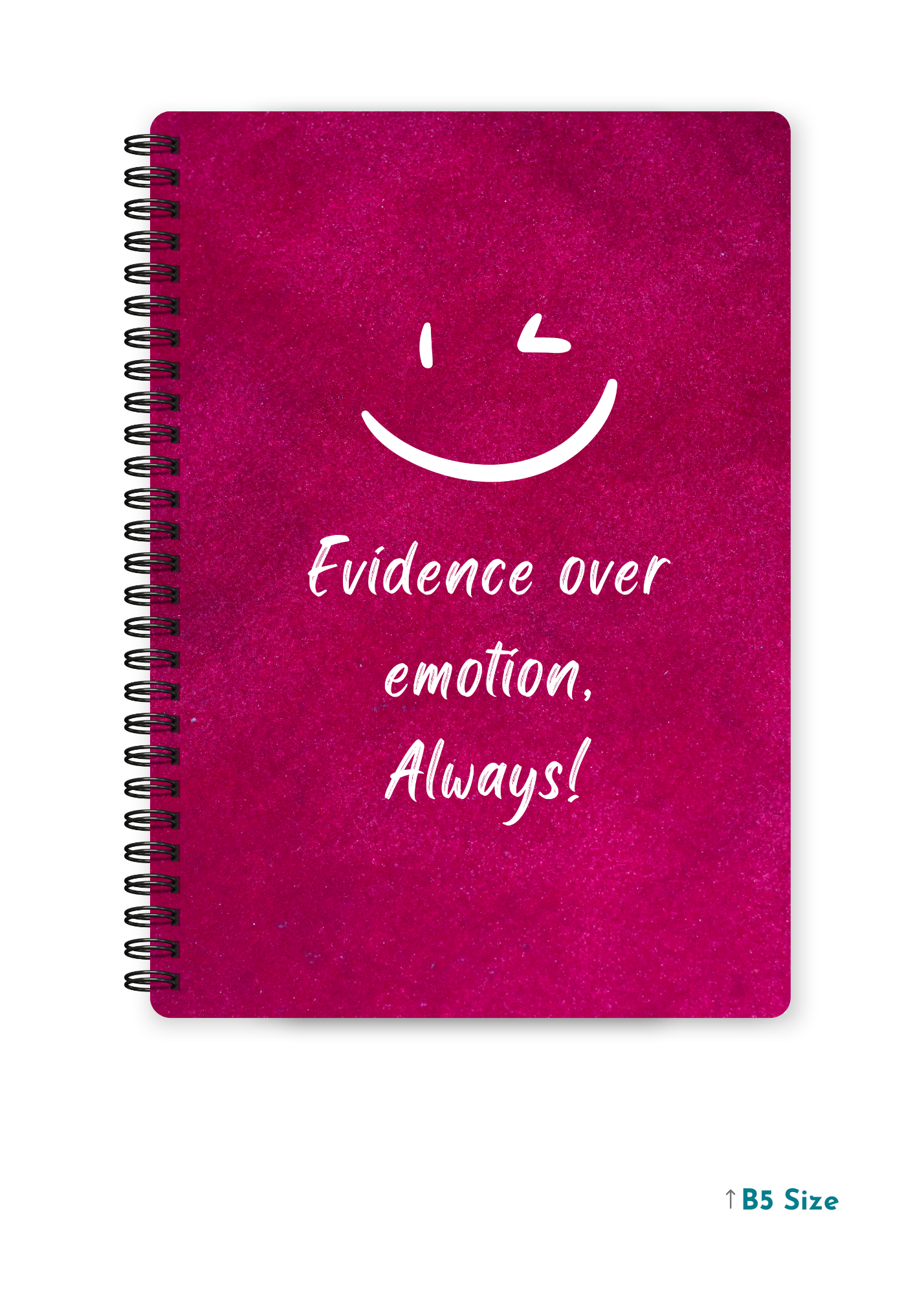 EVIDENCE OVER EMOTION cover page - A4 / B5 Size Wiro Notebook