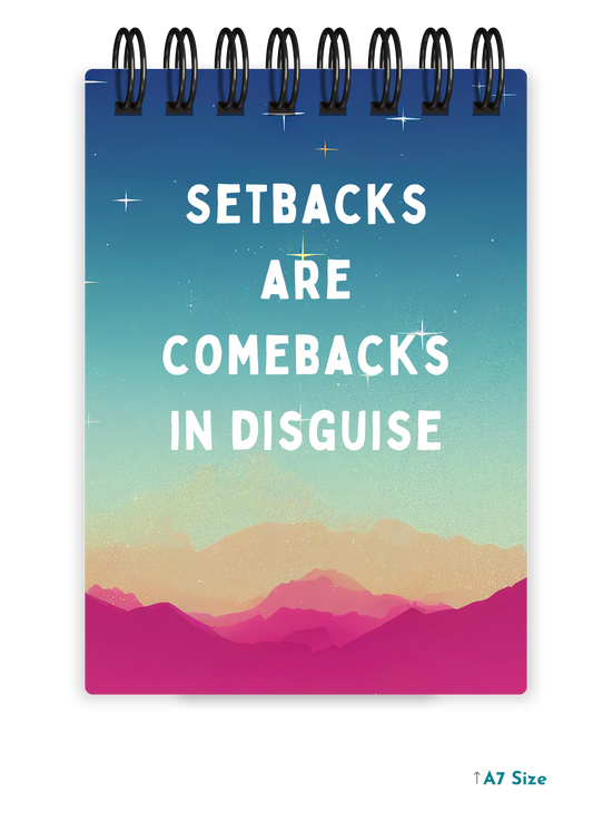SETBACKS ARE COMEBACKS cover page - A7 Size Pocket Notepad