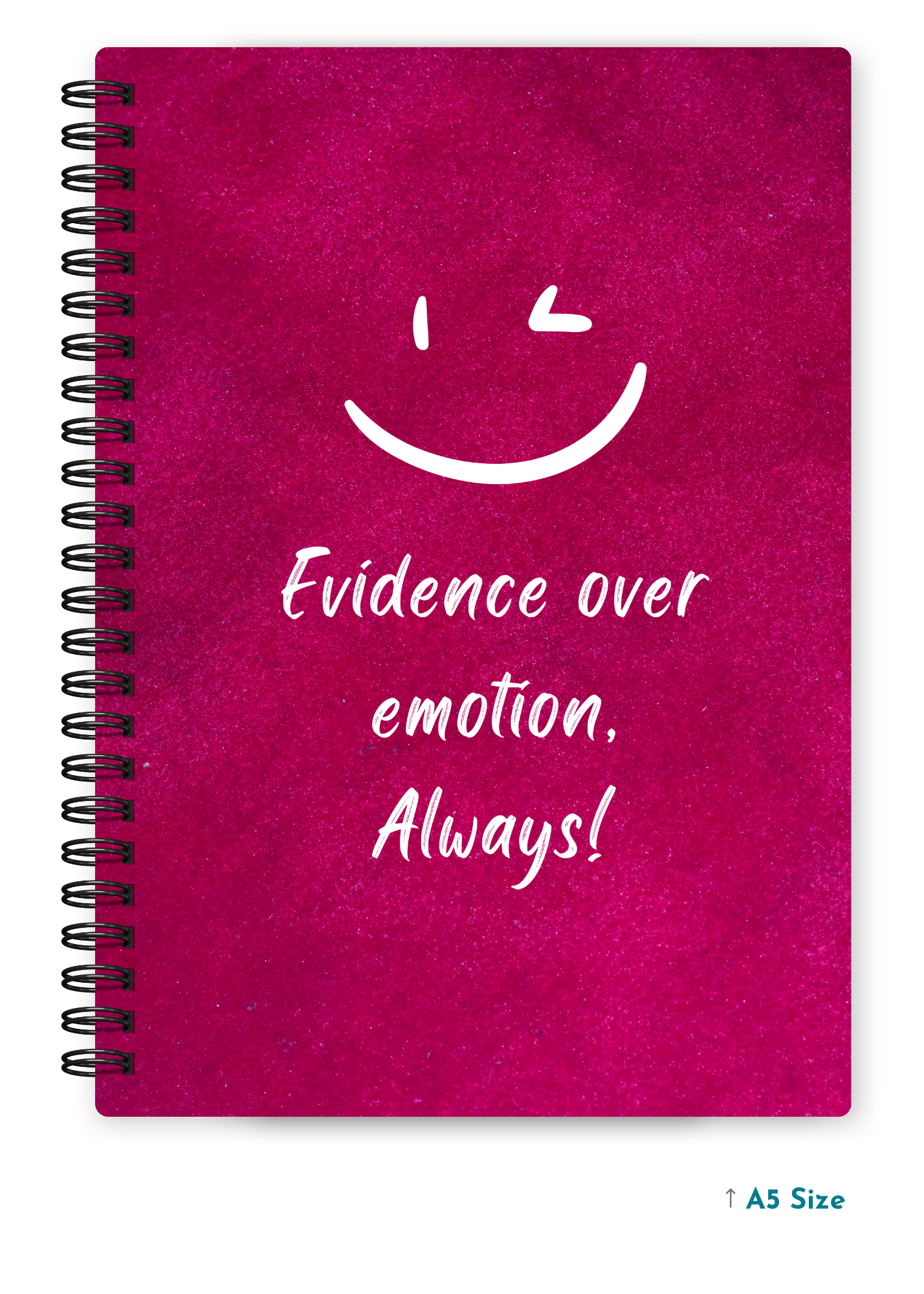 EVIDENCE OVER EMOTION cover page - A5 / A6 Size Wiro Notebook