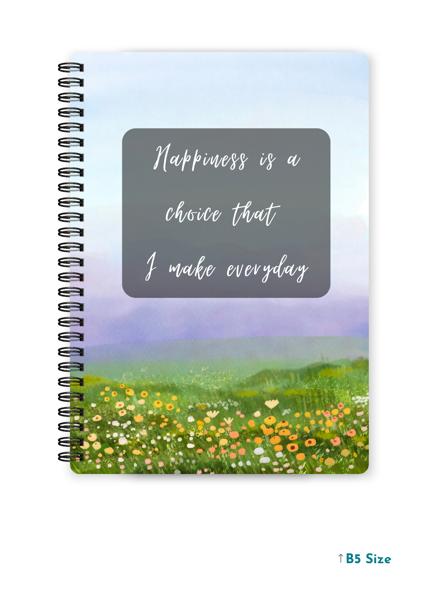 HAPPINESS IS A CHOICE cover page - A4 / B5 Size Wiro Notebook