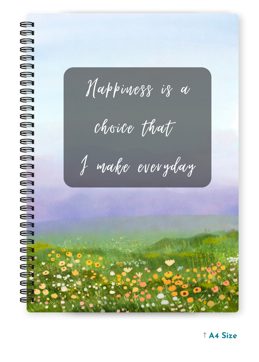 HAPPINESS IS A CHOICE cover page - A4 / B5 Size Wiro Notebook