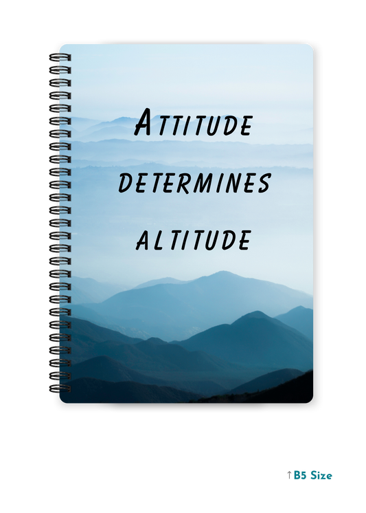 ATTITUDE DETERMINES ALTITUDE cover page - A4 / B5 Size Wiro Notebook