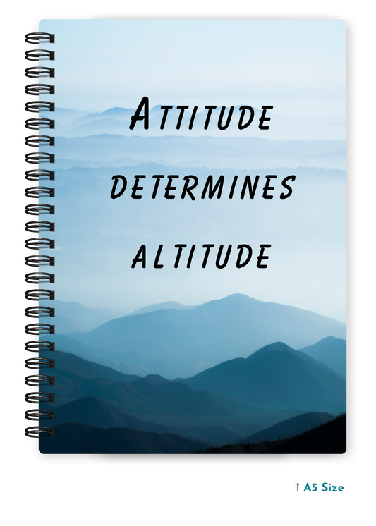 ATTITUDE DETERMINES ALTITUDE cover page - A5 / A6 Size Wiro Notebook