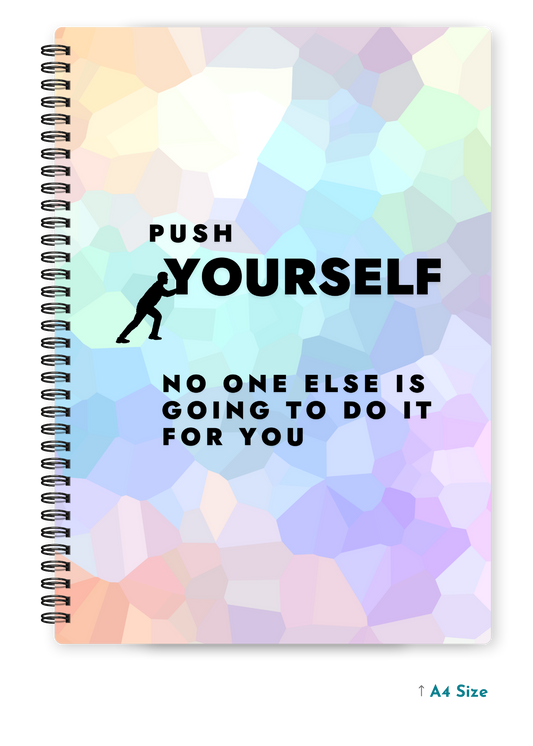 PUSH YOURSELF cover page - A4 / B5 Size Wiro Notebook