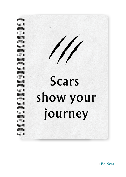 SCARS SHOW YOUR JOURNEY cover page - A4 / B5 Size Wiro Notebook