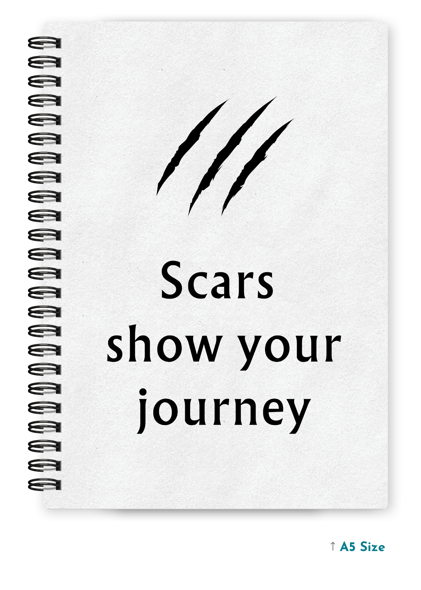 SCARS SHOW YOUR JOURNEY cover page - A5 / A6 Size Wiro Notebook