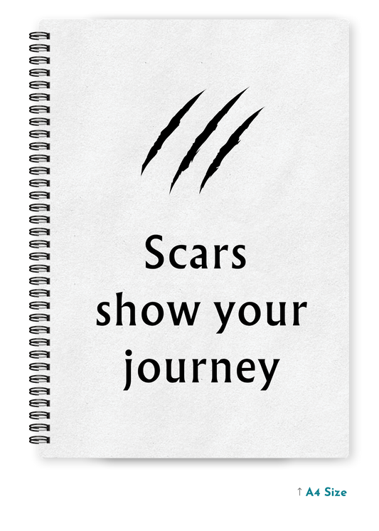 SCARS SHOW YOUR JOURNEY cover page - A4 / B5 Size Wiro Notebook