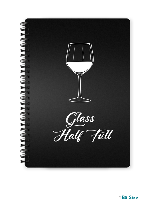GLASS HALF FULL cover page - A4 / B5 Size Wiro Notebook