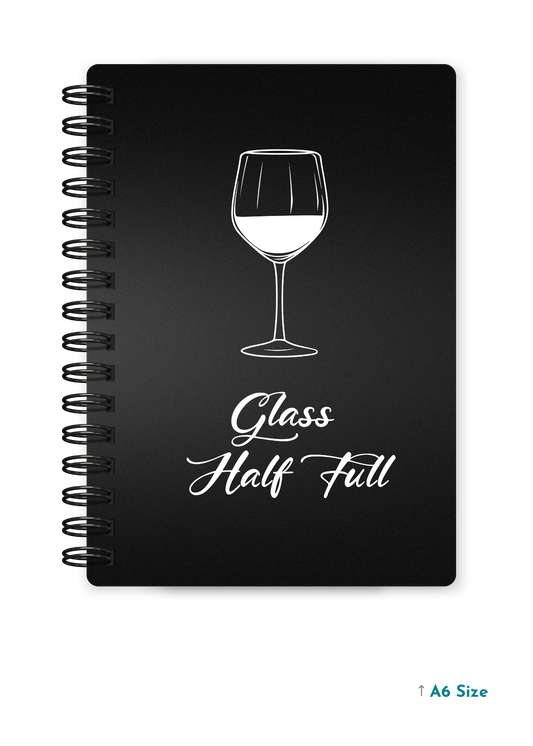GLASS HALF FULL cover page - A5 / A6 Size Wiro Notebook