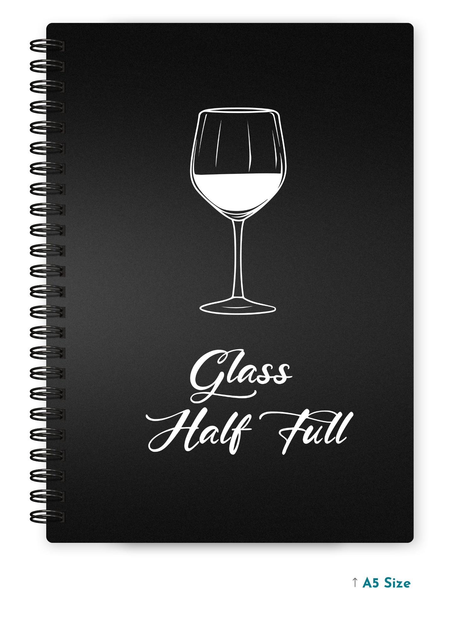 GLASS HALF FULL cover page - A5 / A6 Size Wiro Notebook