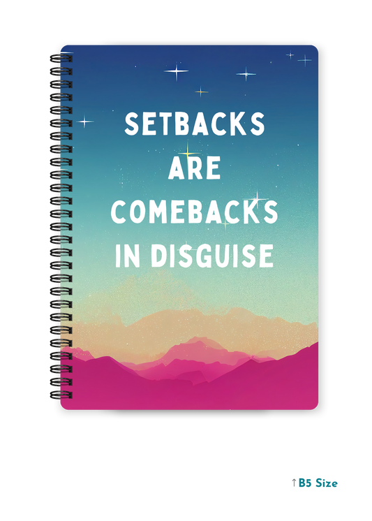 SETBACKS ARE COMEBACKS cover page - A4 / B5 Size Wiro Notebook