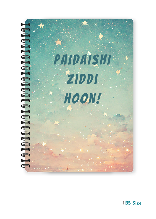 PAIDAISHI ZIDDI HOON! cover page - A4 / B5 Size Wiro Notebook