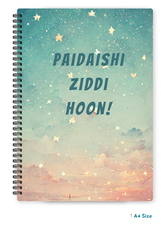 PAIDAISHI ZIDDI HOON! cover page - A4 / B5 Size Wiro Notebook