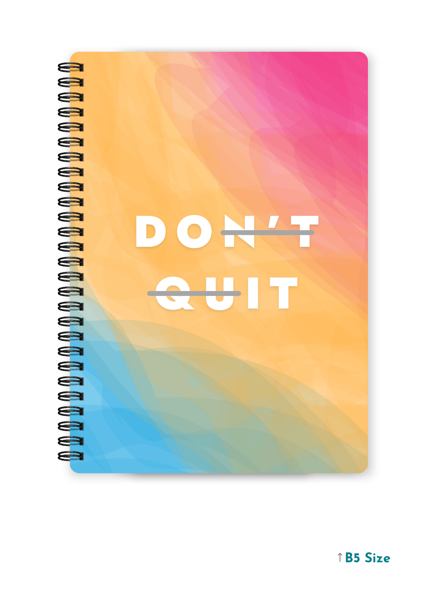 DON'T QUIT cover page - A4 / B5 Size Wiro Notebook