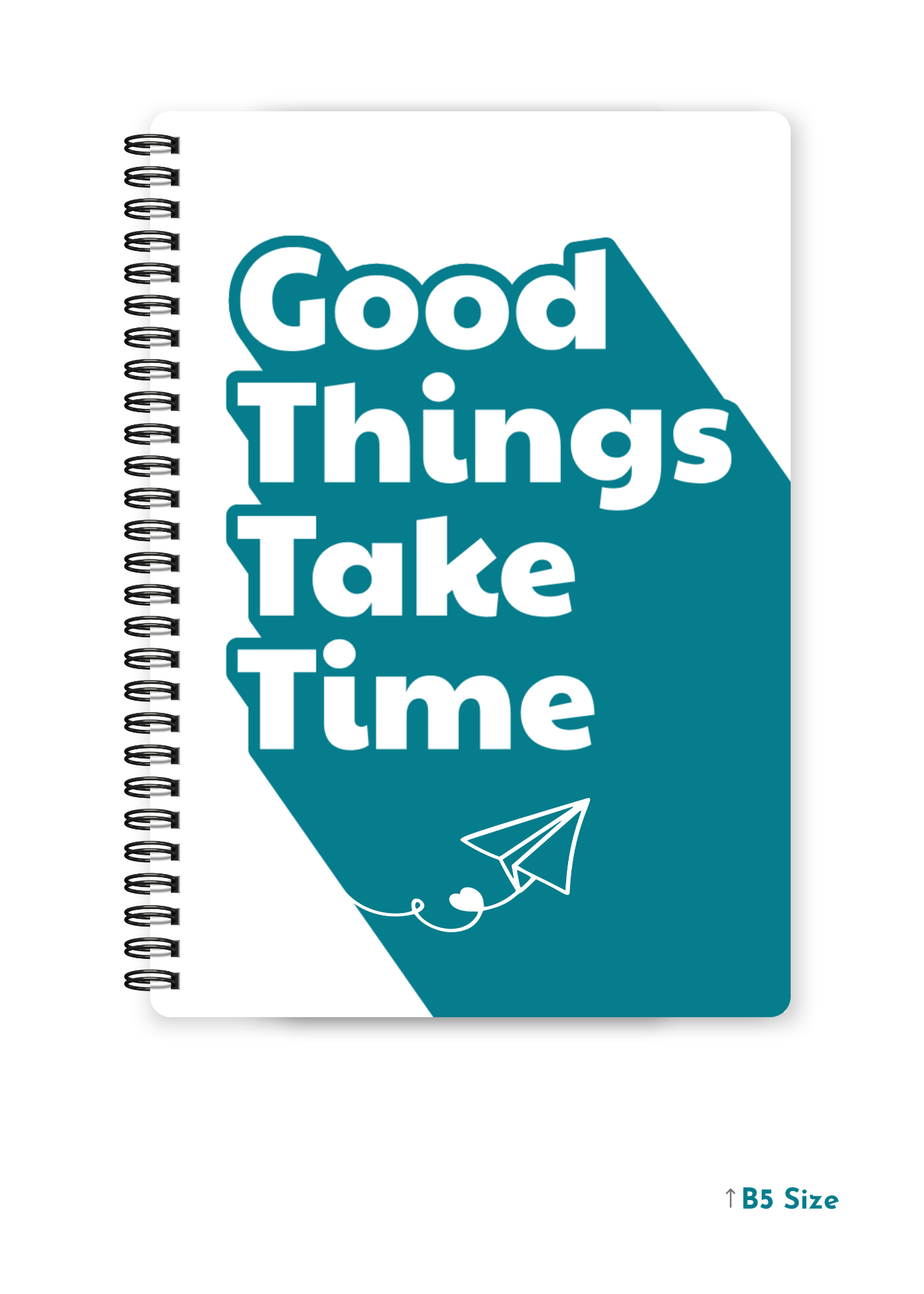 GOOD THINGS TAKE TIME cover page - A4 / B5 Size Wiro Notebook